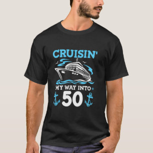 50. Geburtstag Kreuzfahrt 50 Jahre Alter Tag Schif T-Shirt