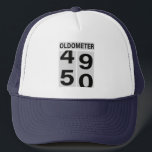 50. Geburtstag Oldometer Hat Truckerkappe<br><div class="desc">49 bis 50 Oldometer. Spaß Geschenk für diejenigen,  die die große fünf OH. Fünfzig! Alles Gute zum Geburtstag!</div>