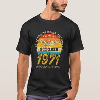50. Geburtstag Phantastisch seit Oktober 1971 Gesc T-Shirt