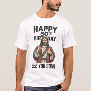 50. Geburtstag Sie sehen sich bald religiösen Humo T-Shirt