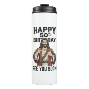 50. Geburtstag Sie sehen sich bald religiösen Humo Thermosbecher