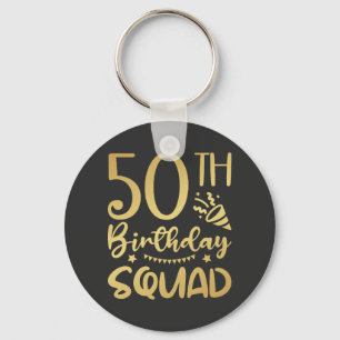 50. Geburtstag Squad 50 Party Crew Button Schlüsselanhänger