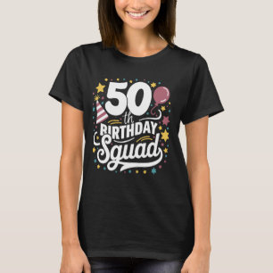 50. Geburtstag Squad Party Familienfreunde Gruppe T-Shirt