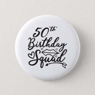 50. Geburtstag Squad Party Geburtstagssilber Button
