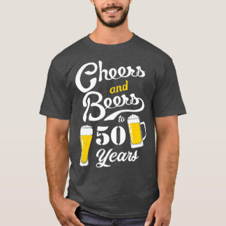 50. Geburtstag Thema Funny Cheers and Biere bis 50 T-Shirt