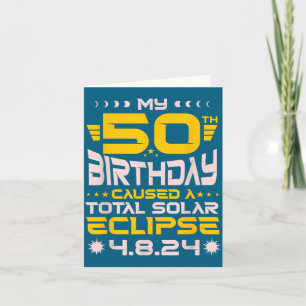 50. Geburtstag Totale Sonnenfinsternis - 8. April Karte