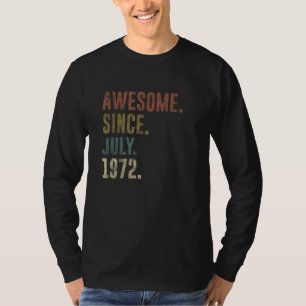 50. Geburtstag Vintag Phantastisch seit Juli 1972 T-Shirt