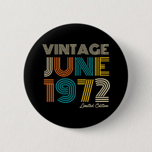 50. Geburtstag Vintage Juni 1972 Limitierte Auflag Button