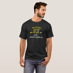 50. Geburtstags-Lebensmitte-Krise #2 - T-Shirt
