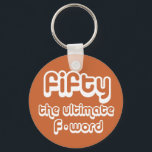 50. Geburtstagsgeschenke - Fünfzig, das ultimative Schlüsselanhänger<br><div class="desc">50. Geburtstag Spaß Sprichwort mit Einstellung. Fünfzig, das ultimative Wort! Humorvoller T - Shirt & coole Geschenkideen zum 50. Geburtstag. Sagen Sie es mit einem T - Shirt, Button, Karte, Einladung, Tasse & mehr! Bester Online-Shop für lustige und originelle 50. Geburtstags-Redewendungen! Große Geschenkideen für 50-jährige Männer und Frauen. Suchen Sie...</div>