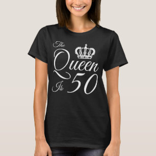 50. Geburtstagskönigin T-Shirt