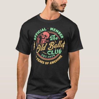 50. Geburtstagsmitglied Old Balls Club 1974 50. T-Shirt