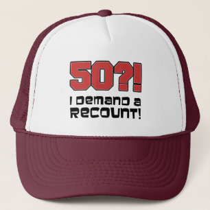 50 I Demand A Recount 50th Birthday Truckerkappe