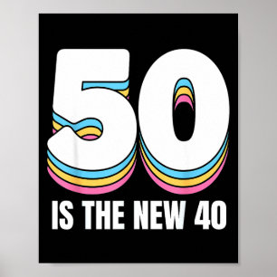 50 ist das neue 40 Lustiges Retro-Farbiges 50. Dam Poster