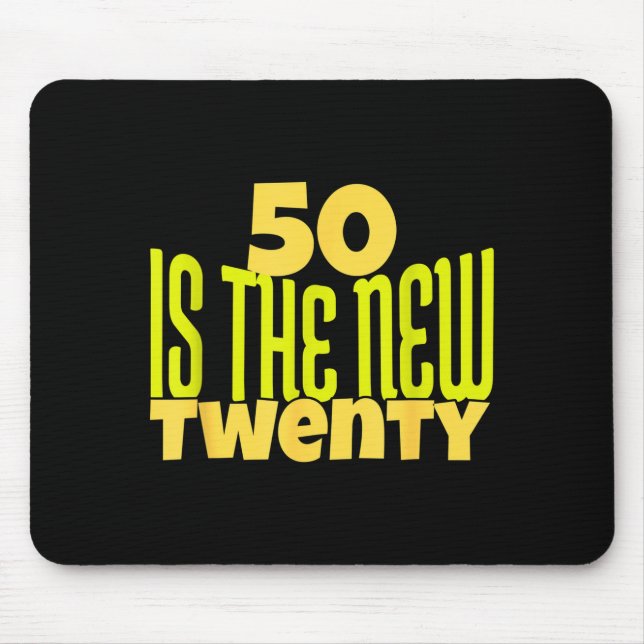 50 Ist Das Neue Zwanzig Lustiger 50. Geburtstag 50 Mousepad (Vorne)