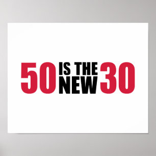 50 ist der neue 30 Geburtstag Poster