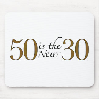 50 ist die neuen 30 mousepad