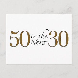 50 ist die neuen 30 postkarte