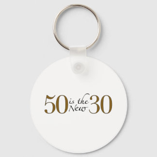 50 ist die neuen 30 schlüsselanhänger