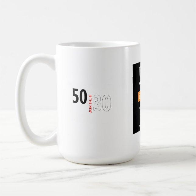 50 ist die neuen 30 tasse (Links)
