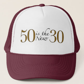 50 ist die neuen 30 truckerkappe