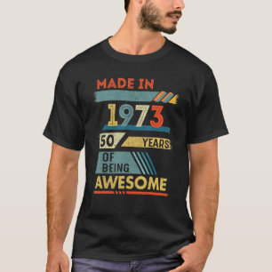 50 Jahre alt, 1973 50 Jahre alt, großartig T-Shirt