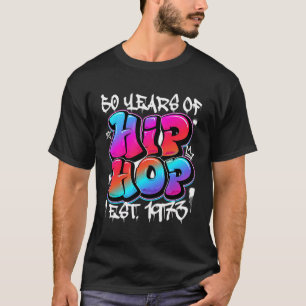 50 Jahre alt 50. Geburtstag des Hip Hop Graffiti T-Shirt