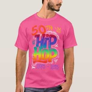 50 Jahre alt 50 Jahre Jubiläum Hip Hop Weibchen T-Shirt