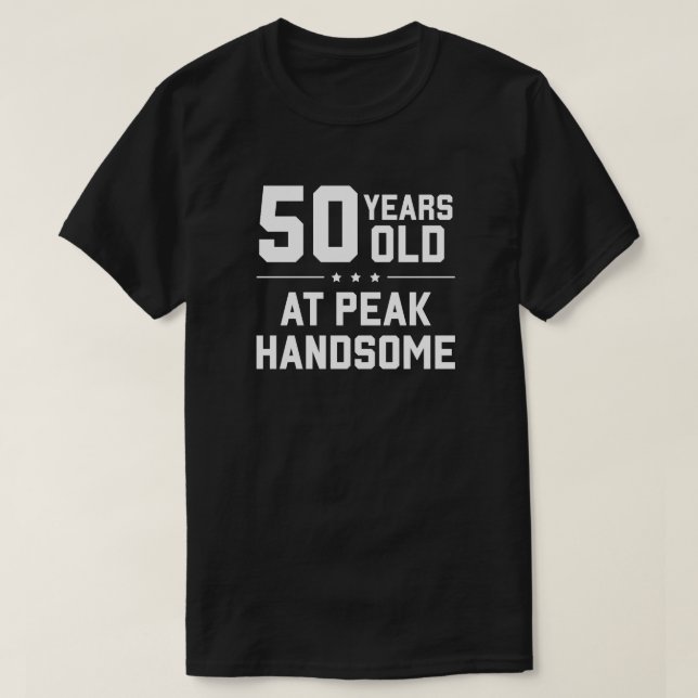 50 Jahre alt; in der Spitze gut aussehend T-Shirt (Design vorne)