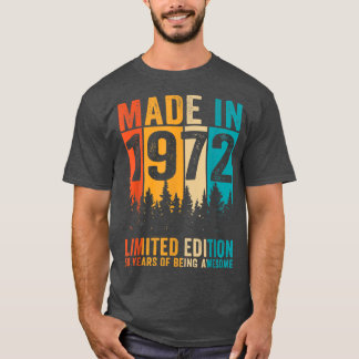 50 Jahre alt Made in 1972 Limited Edition 50. Birt T-Shirt