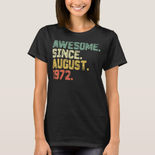50 Jahre alt Phantastisch seit August 1972 50. Geb T-Shirt