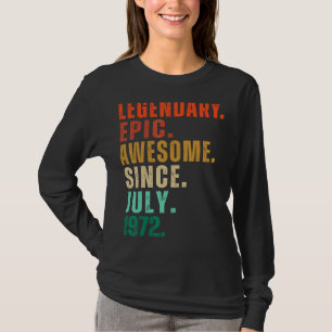 50 Jahre alt Phantastisch seit Juli 1972 50. Gebur T-Shirt