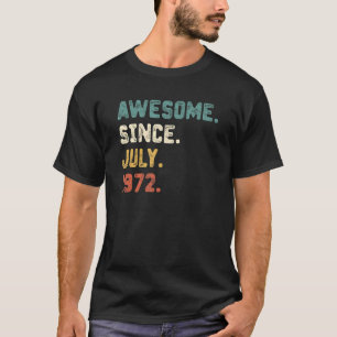 50 Jahre alt Phantastisch seit Juli 1972 50. Gebur T-Shirt