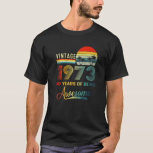 50 Jahre alt Vintag 1973 50 Jahre Aweso T-Shirt