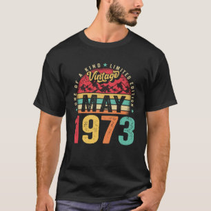 50 Jahre alt Vintag Mai 1973 50. Tag Männer Frauen T-Shirt
