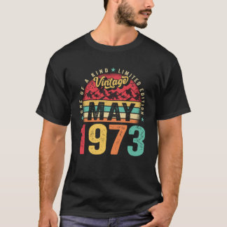 50 Jahre alt Vintag Mai 1973 50. Tag Männer Frauen T-Shirt