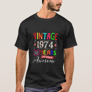 50 Jahre alt Vintage Blüte Geboren 1974 50. Geburt T-Shirt