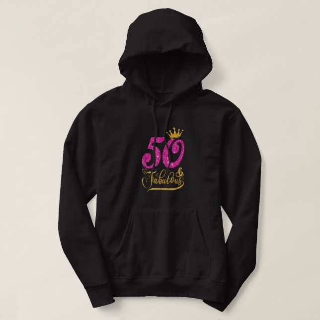 50 Jahre Alte Geschenke 50 & fabulous 50. Geburtst Hoodie (Design vorne)