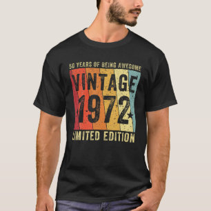 50 Jahre alte Geschenke Vintag 1972 Limited Editio T-Shirt