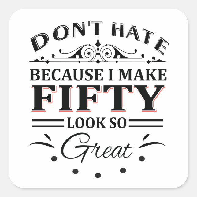 50 Jahre alte Hemden Quadratischer Aufkleber (Vorderseite)