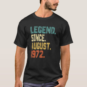 50 Jahre alte Legende seit August 1972 50. Geburts T-Shirt