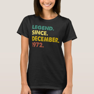 50 Jahre alte Legende seit Dezember 1972 50. Gebur T-Shirt
