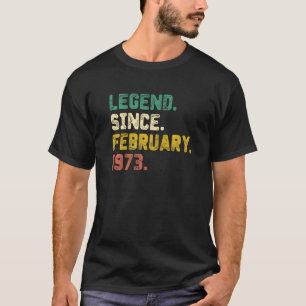 50 Jahre alte Legende seit Februar 1973 50. Geburt T-Shirt