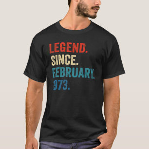 50 Jahre alte Legende seit Februar 1973 50. Geburt T-Shirt
