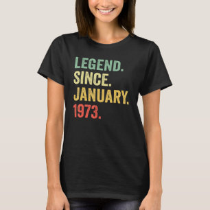 50 Jahre alte Legende seit Januar 1973 50. Geburts T-Shirt