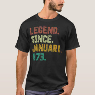 50 Jahre alte Legende seit Januar 1973 50. Geburts T-Shirt