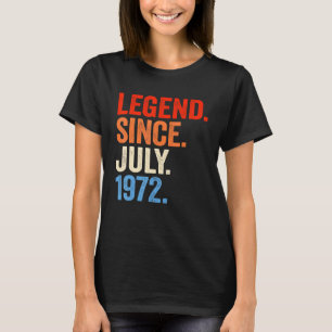 50 Jahre alte Legende seit Juli 1972 50. Geburtsta T-Shirt