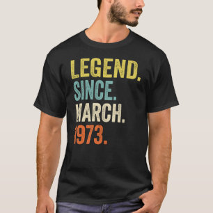50 Jahre alte Legende seit März 1973 50. Geburtsta T-Shirt