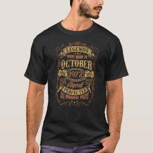 50 Jahre alte Legende seit Oktober 1972 50. Birthd T-Shirt