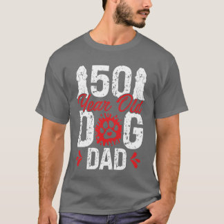50 Jahre alter Hund Vater 50. Geburtstag für Hunde T-Shirt